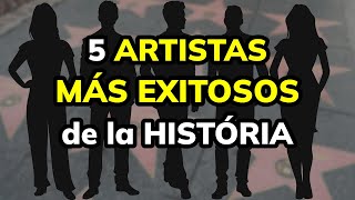 🏆 Estos son los 5 artistas más exitosos de la historia [upl. by Schuler]