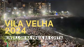 Réveillon Vila Velha 2024  Praia da Costa [upl. by Bevash330]