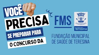 CONCURSO DA FMS TERESINA  COMO SE PREPARAR [upl. by Darrin]