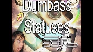 Dumbass Statuses  S3RL feat Filthy Frank [upl. by Hars726]