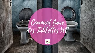 DIY COMMENT FAIRE TES TABLETTES WC TUTO [upl. by Annaek]