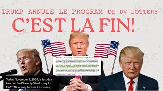 Cest terminé La Dv Lottery avec Donald Trump [upl. by Ellevel135]