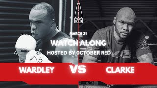 WARDLEY VS CLARKE LIVE WATCH ALONG HOSTED BY OCTOBER RED [upl. by Alleirbag]