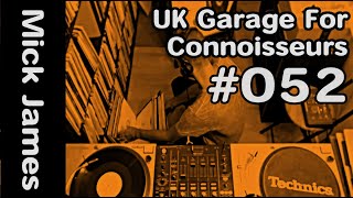 UK Garage for Connoisseurs 052  Old School Garage Vinyl Mix [upl. by Eanad275]