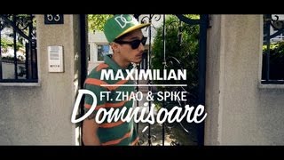 Maximilian  Domnișoare feat Zhao amp Spike Videoclip oficial [upl. by Otti]