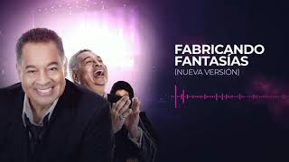 Tito Nieves  Fabricando Fantasías Audio Oficial [upl. by Amanda]