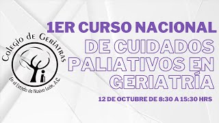 1er CURSO NACIONAL DE CUIDADOS PALIATIVOS EN GERIATRÍA [upl. by Claud]