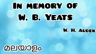 In Memory Of W B Yeats summary in malayalamമലയാളംW H Auden [upl. by Euhsoj]