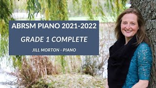 Grade 1 Piano ABRSM 20212022 Complete Jill Morton  Piano [upl. by Acimat]