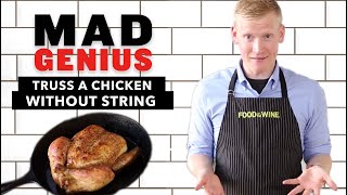 How to Truss a Chicken Without String  Food amp Wine [upl. by Osswald957]