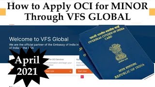 HOW TO APPLY OCI For MINOR through VFS from US  New process  Latest April 2021 [upl. by Omiseno]