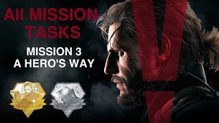 Metal Gear Solid V The Phantom Pain  All Mission Tasks Mission 3  A Heros Way [upl. by Rotow]