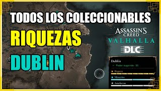 Todas las Riquezas  Coleccionables Dublín  Assassins Creed Valhalla [upl. by Ycnay37]