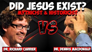 Did Jesus Exist Debate Dr Richard Carrier vs Dr Dennis R MacDonald  Mythicist vs historicist [upl. by Nosmirc462]