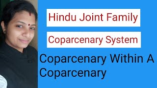 Family Law Hindu Law Hindu Joint Family Coparcenary CoparcenorsCoparcenery within a Coparcenary [upl. by Adnohsar221]