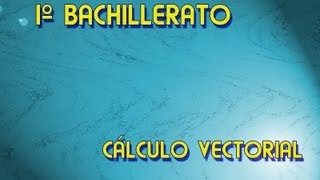 1º BACHILLERATO VECTORES PR 1 [upl. by Erdnaxela]