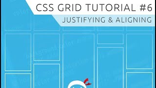 CSS Grid Tutorial 6  Aligning amp Justifying Items [upl. by Chen28]