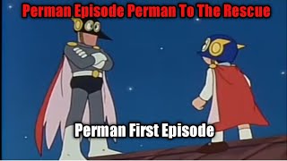 Perman Episode 001  Perman to the Rescue in Hindi  AnimeCartoonHub India [upl. by Rebmyt]