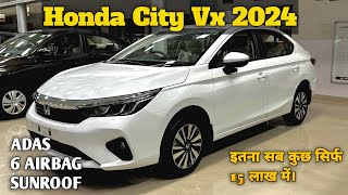 15 Lakh Me ADAS6Airbag amp SunroofHonda City Vx2024  Walkaround with onroad price By Askcarwale🔥 [upl. by Hsirk]