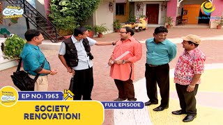 Ep 1963  Society Renovation  Taarak Mehta Ka Ooltah Chashmah  Full Episode  तारक मेहता [upl. by Jeggar36]