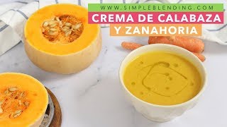 CREMA DE CALABAZA Y ZANAHORIA  Puré de calabaza con naranja  La mejor crema de calabaza [upl. by Assira962]