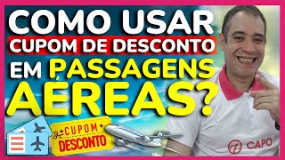 CUPONS PARA PASSAGENS AÉREAS MAIO DE 2024 CAPO VIAGENS  COMO CONSEGUIR CUPOM COM DESCONTO MÁXIMO [upl. by Aurelea]