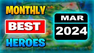 BEST HERO In Mobile Legends MARCH 2024 [upl. by Norvil947]