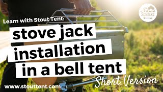 Stove Jack Installation in Your Stout Tent Bell Tent [upl. by Trudi436]