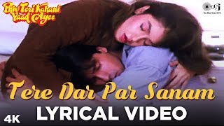 Tere Dar Par Sanam Lyrical  Phir Teri Kahani Yaad Aayee  Pooja Bhatt Rahul Roy Kumar Sanu [upl. by Manning]