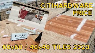 Citihardware 60x60  40x40 Tiles Pricelist 2023 [upl. by Meuser407]