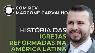 História das Igrejas Reformadas na América Latina [upl. by Cirdor450]