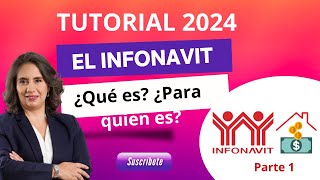 Tutorial INFONAVIT 2024 ¿Cómo funciona el crédito INFONAVIT  ¿Qué es para Quien es  parte 1 [upl. by Stanwood]