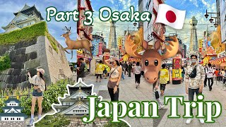 Japan Trip with Boyfen 2023  Part 3 OSAKA  Du lịch Nhật Bản tự túc Phần 3 OSAKA 🎌🫎🏯🌇🎎 [upl. by Eilrahc]