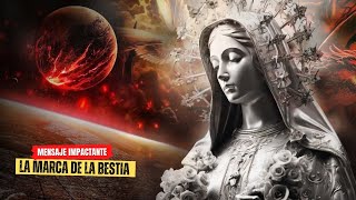 🚨 La Virgen María Revela Como Sera La Marca De La Bestia [upl. by Dayle532]