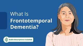 What Is Frontotemporal Dementia FTD Types Symptoms and Diagnosis Audio Described [upl. by Eilzel]