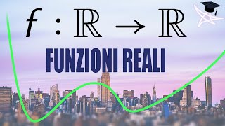 Funzioni reali di variabile reale [upl. by Verina]