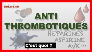 Les Antithrombotiques  Anticoagulants ou Antiagrégants plaquettaires [upl. by Kopp]