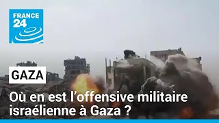 IsraëlHamas  où en est l’offensive militaire israélienne à Gaza  • FRANCE 24 [upl. by Llyrehc]