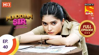 Maddam Sir  Ep 40  Full Episode  5th August 2020 [upl. by Pergrim]