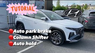 How to use automatic gearbox  brake hold and automatic park brake ￼on Tucson hybrid 2025 [upl. by Hobey]