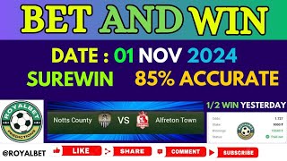 Bet amp Win  Football Betting Tips Today  Soccer Predictions Free  01 NOV [upl. by Annerb862]