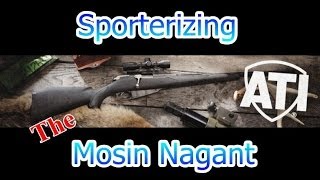 Sporterizing The Mosin Nagant [upl. by Nnyliram581]