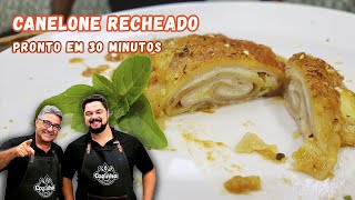 CANELONE  RECEITA COM MASSA PRONTA E SUPER FÁCIL EM 30 MINUTOS l COZINHA PAI E FILHO [upl. by Ardien948]