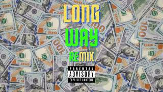 Long Way  Remix feat TheBoyInRed [upl. by Cud175]