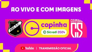 JOGO COMPLETO ABC RN X COIMBRA EC SAF MG  PRIMEIRA FASE  COPINHA SICREDI 2024 [upl. by Dami801]