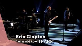 Eric Clapton  River Of Tears Live Video  Warner Vault [upl. by Ahker]