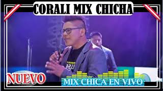 CORALI MIX CHICHA 2018 lechucitacuando te encuentres muy lejosvivorapara yolael aguajal [upl. by Zorina870]