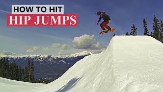 How to Hit a Hip Jump  Snowboarding Tricks [upl. by Kraus]