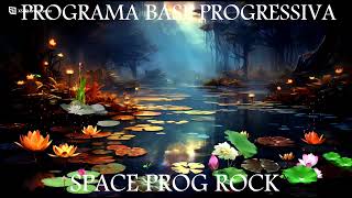 Transmissão ao vivo de Space Prog RockPROGRAMA BASE PROGRESSIVA [upl. by Nonna]