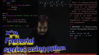 Python Programs Season1  Episode 6 Class XI CS amp IP  Xn factorial Series programs using Python [upl. by Emelin565]